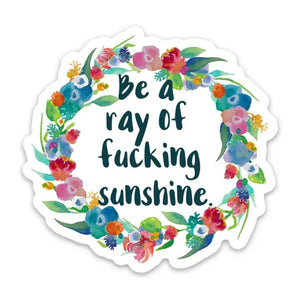 Be A Ray of Sunshine Sticker