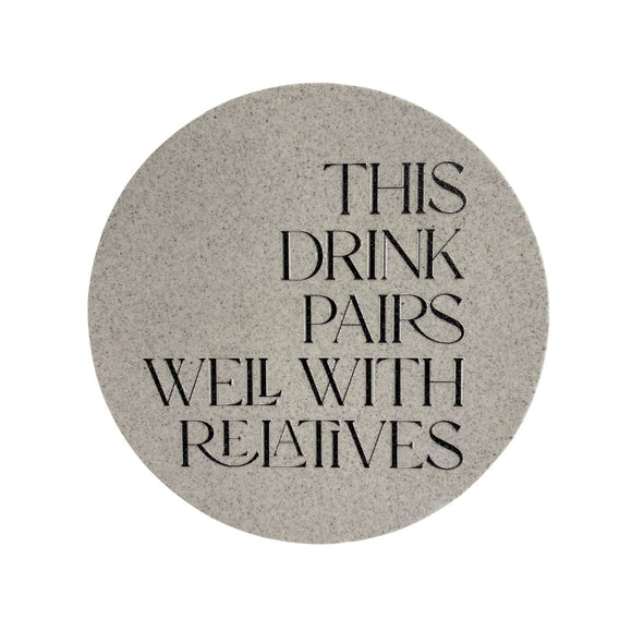 Coaster- This Drink Pairs Well